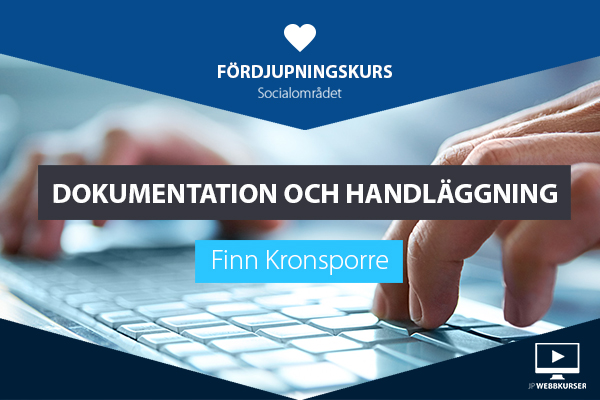 Dokumentation och handläggning