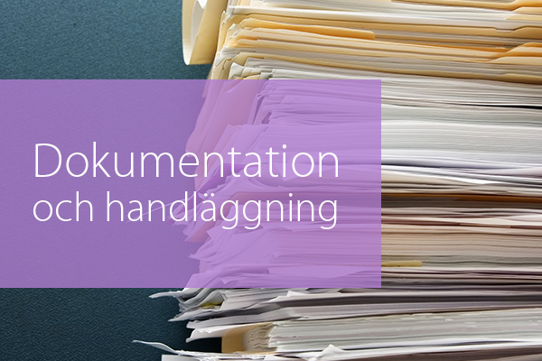 Dokumentation och handläggning